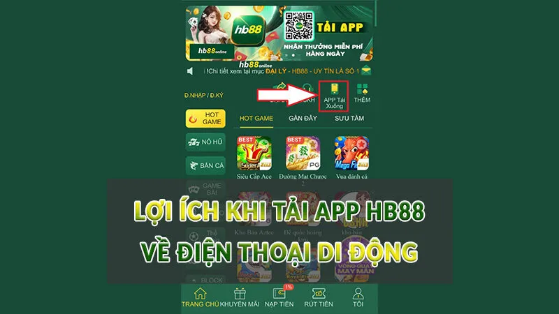 Lợi ích khi tải app HB88 về điện thoại di động